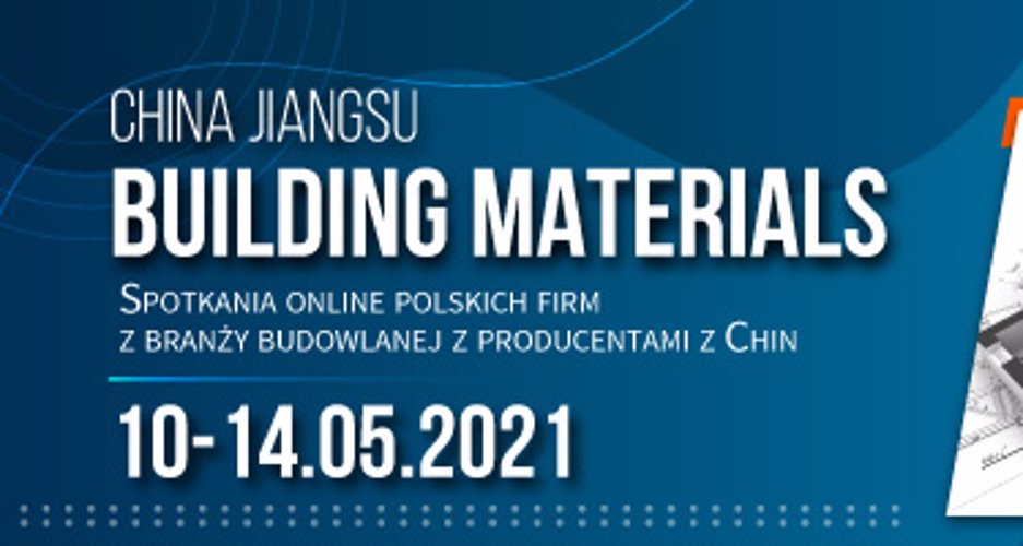 BUILDING MATERIALS – spotkania online z chińskimi producentami już w maju