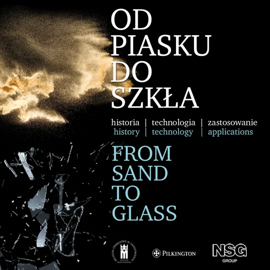 Od ziarna piasku po taflę szkła – rusza interaktywna wystawa edukacyjna 
w Sandomierzu
