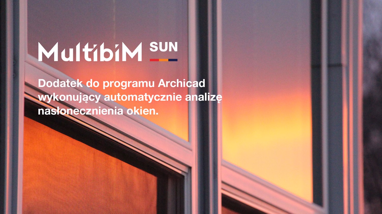 Multibim SUN - brakujące ogniwo zautomatyzowanej analizy nasłonecznienia.