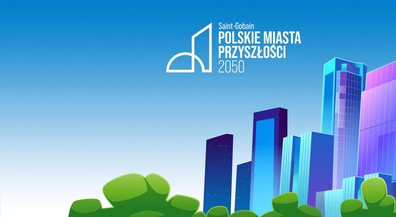 Saint-Gobain inauguruje projekt „Polskie Miasta Przyszłości 2050”