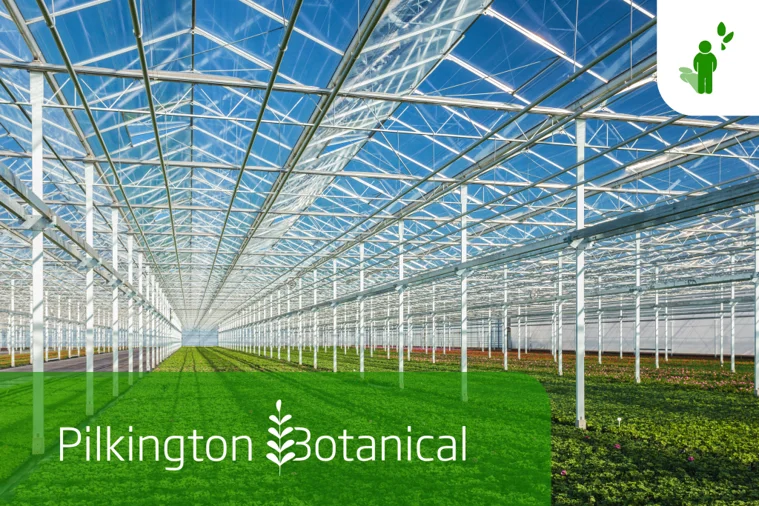 Pilkington Botanical™ przyspieszy wzrost upraw