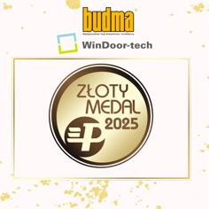 Złote Medale targów BUDMA i WINDOOR-TECH 2025 przyznane