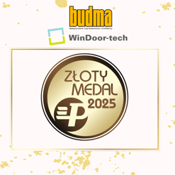 zlote-medale-targow-budma-i-windoor-tech-2025-przyznane