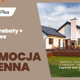  Jesienne Promocje OknoPlus – styl, bezpieczeństwo i technologia w doskonałej cenie