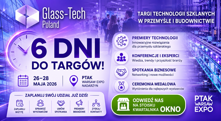 Tylko 6 dni do Glass-Tech Poland 2026 – branża szykuje się na kluczowe wydarzenie